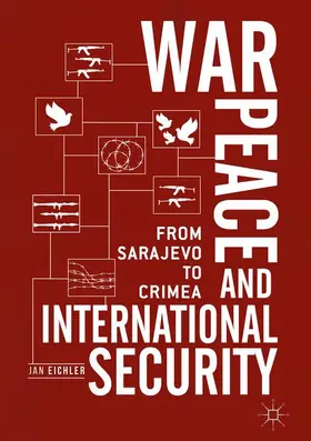 Eichler |  War, Peace and International Security | Buch |  Sack Fachmedien