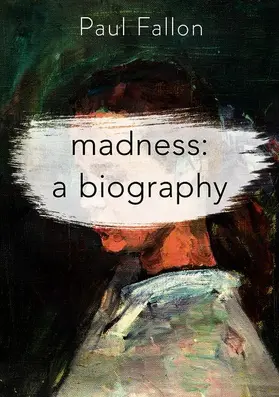 Fallon |  Madness: A Biography | Buch |  Sack Fachmedien