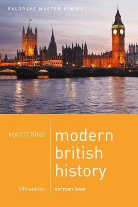 Lowe | Mastering Modern British History | Buch | 978-1-137-60387-6 | www2.sack.de