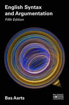 Aarts |  English Syntax and Argumentation | eBook | Sack Fachmedien