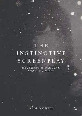 North |  The Instinctive Screenplay | Buch |  Sack Fachmedien
