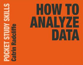 Radcliffe | How to Analyze Data | Buch | 978-1-137-60846-8 | www2.sack.de