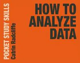 Radcliffe |  How to Analyze Data | eBook | Sack Fachmedien