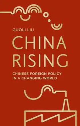 Liu / Feigon |  China Rising | eBook | Sack Fachmedien