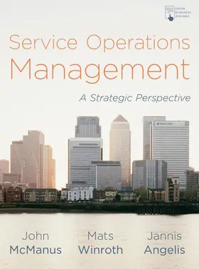 Mcmanus / Winroth / Angelis | Service Operations Management | Buch | 978-1-137-60924-3 | sack.de