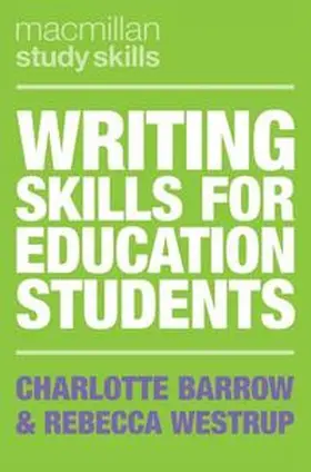 Barrow / Westrup |  Writing Skills for Education Students | eBook | Sack Fachmedien