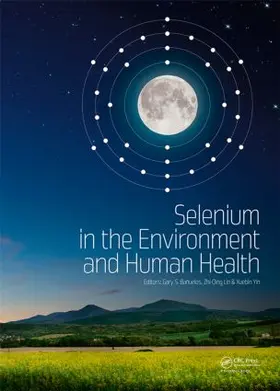 Banuelos / Lin / Yin |  Selenium in the Environment and Human Health | Buch |  Sack Fachmedien