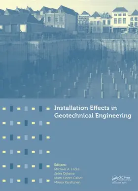 Hicks / Dijkstra / Lloret-Cabot |  Installation Effects in Geotechnical Engineering | Buch |  Sack Fachmedien