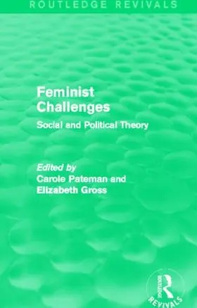 Pateman / Grosz | Feminist Challenges | Buch | 978-1-138-00068-1 | sack.de