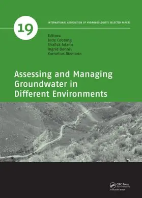 Cobbing / Adams / Dennis |  Assessing and Managing Groundwater in Different Environments | Buch |  Sack Fachmedien