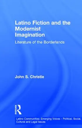 Christie |  Latino Fiction and the Modernist Imagination | Buch |  Sack Fachmedien