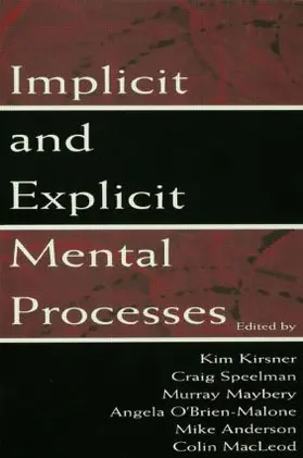 Kirsner / Speelman / Maybery |  Implicit and Explicit Mental Processes | Buch |  Sack Fachmedien