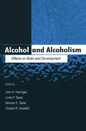 Hannigan / Spear / Goodlett |  Alcohol and Alcoholism | Buch |  Sack Fachmedien