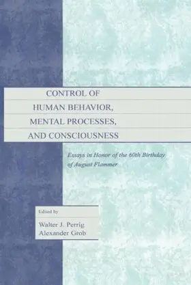 Perrig / Grob |  Control of Human Behavior, Mental Processes, and Consciousness | Buch |  Sack Fachmedien