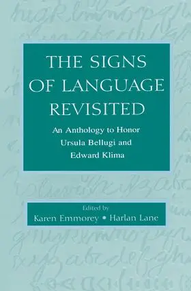 Emmorey / Lane |  The Signs of Language Revisited | Buch |  Sack Fachmedien