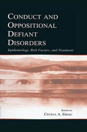 Essau |  Conduct and Oppositional Defiant Disorders | Buch |  Sack Fachmedien