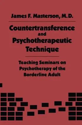 Masterson, M.D. | Countertransference and Psychotherapeutic Technique | Buch | 978-1-138-00440-5 | www2.sack.de