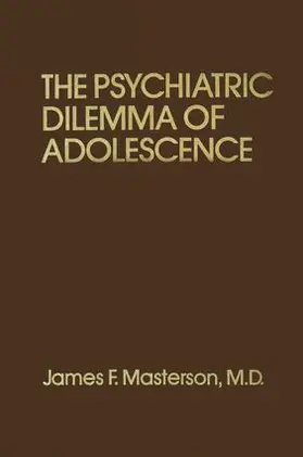 Masterson, M.D. |  Psychiatric Dilemma Of Adolescence | Buch |  Sack Fachmedien