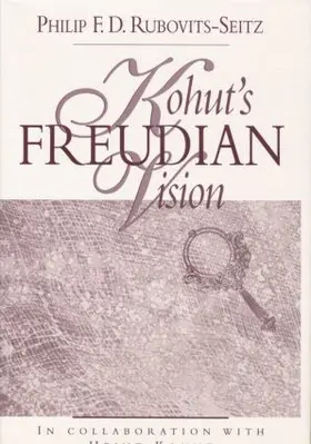 Rubovits-Seitz |  Kohut's Freudian Vision | Buch |  Sack Fachmedien