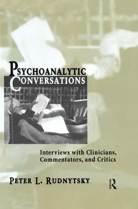Rudnytsky |  Psychoanalytic Conversations | Buch |  Sack Fachmedien