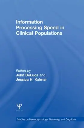 DeLuca / Kalmar | Information Processing Speed in Clinical Populations | Buch | 978-1-138-00627-0 | sack.de