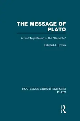 Urwick |  The Message of Plato (RLE: Plato) | Buch |  Sack Fachmedien