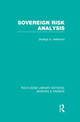 Heffernan | Sovereign Risk Analysis (RLE Banking & Finance) | Buch | 978-1-138-00776-5 | www2.sack.de