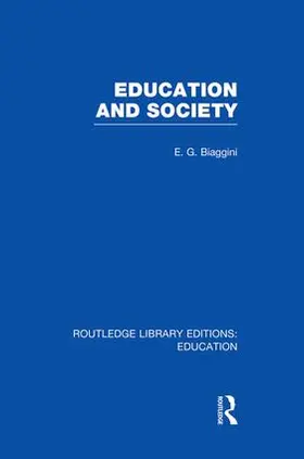 Biaggini |  Education and Society (RLE Edu L) | Buch |  Sack Fachmedien