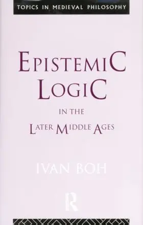 Boh |  Epistemic Logic in the Later Middle Ages | Buch |  Sack Fachmedien