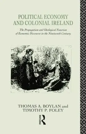 Boylan / Foley |  Political Economy and Colonial Ireland | Buch |  Sack Fachmedien