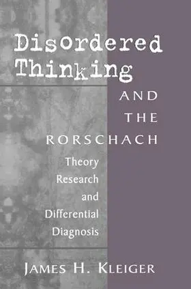Kleiger | Disordered Thinking and the Rorschach | Buch | 978-1-138-00976-9 | sack.de
