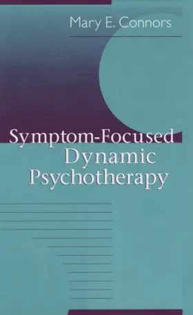 Connors | Symptom-Focused Dynamic Psychotherapy | Buch | 978-1-138-00991-2 | www2.sack.de