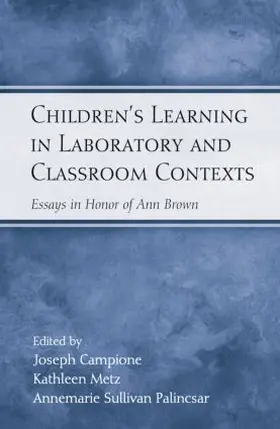 Campione / Metz / Palincsar | Children's Learning in Laboratory and Classroom Contexts | Buch | 978-1-138-01132-8 | sack.de