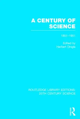 Dingle |  A Century of Science 1851-1951 | Buch |  Sack Fachmedien