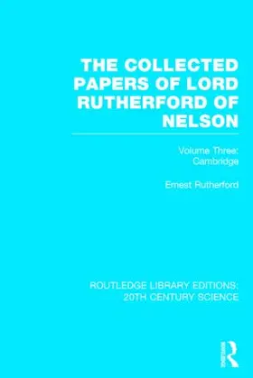Rutherford |  The Collected Papers of Lord Rutherford of Nelson | Buch |  Sack Fachmedien