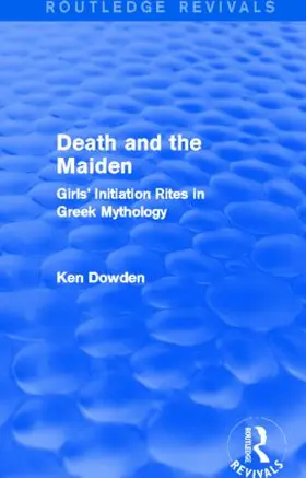 Dowden |  Death and the Maiden | Buch |  Sack Fachmedien