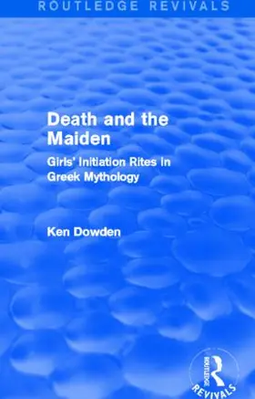 Dowden |  Death and the Maiden | Buch |  Sack Fachmedien
