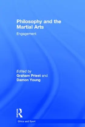 Priest / Young |  Philosophy and the Martial Arts | Buch |  Sack Fachmedien