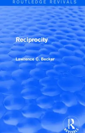 Becker |  Reciprocity (Routledge Revivals) | Buch |  Sack Fachmedien