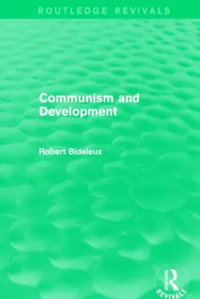 Bideleux |  Communism and Development (Routledge Revivals) | Buch |  Sack Fachmedien