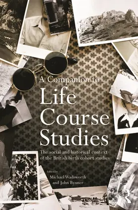 Wadsworth / Bynner |  A Companion to Life Course Studies | Buch |  Sack Fachmedien
