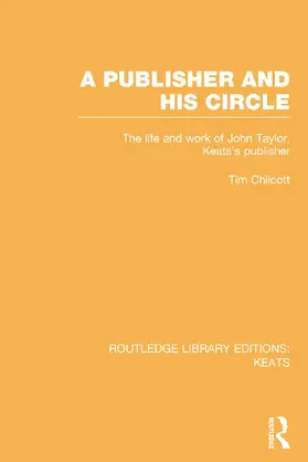 Chilcott |  A Publisher and his Circle | Buch |  Sack Fachmedien