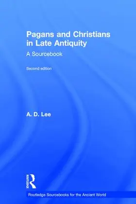 Lee |  Pagans and Christians in Late Antiquity | Buch |  Sack Fachmedien
