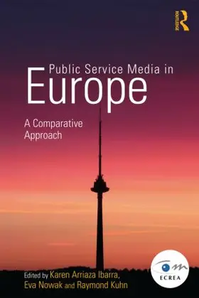 Arriaza Ibarra / Nowak / Kuhn |  Public Service Media in Europe | Buch |  Sack Fachmedien