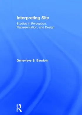 Baudoin | Interpreting Site | Buch | 978-1-138-02069-6 | sack.de