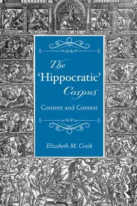 Craik | The 'Hippocratic' Corpus | Buch | 978-1-138-02171-6 | www2.sack.de