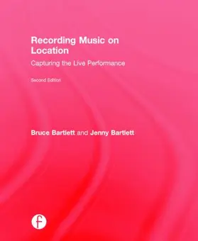 Bartlett |  Recording Music on Location | Buch |  Sack Fachmedien