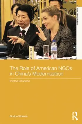 Wheeler |  The Role of American NGOs in China's Modernization | Buch |  Sack Fachmedien