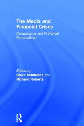 Schifferes / Roberts |  The Media and Financial Crises | Buch |  Sack Fachmedien