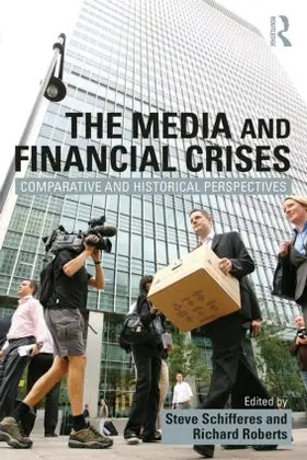 Schifferes / Roberts |  The Media and Financial Crises | Buch |  Sack Fachmedien